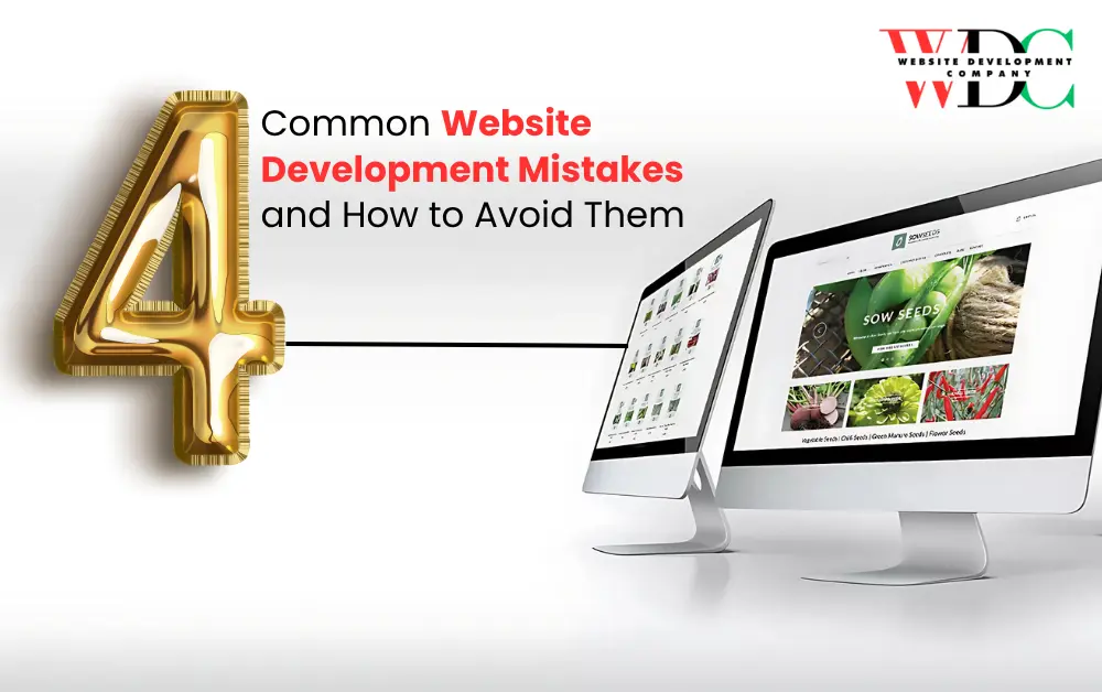 4 Common Website Development Mistakes and How to Avoid Them