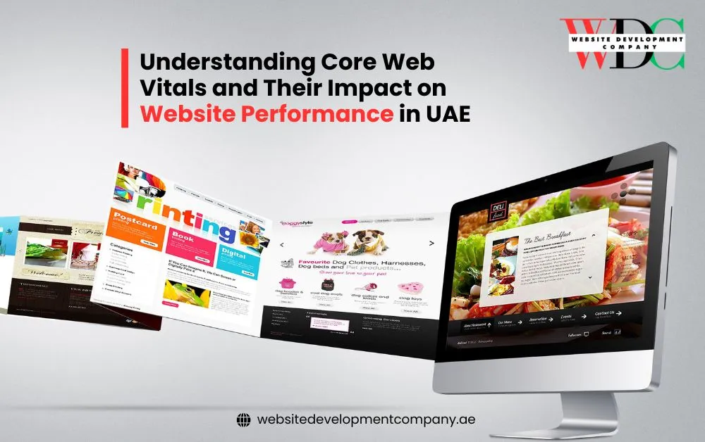 Understanding Core Web Vitals and Their Impact on Website Performance in UAE